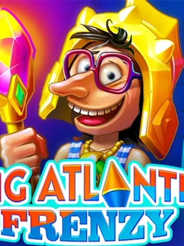 Big Atlantis Frenzy